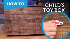 How to Build a Toy Chest Out of Wood